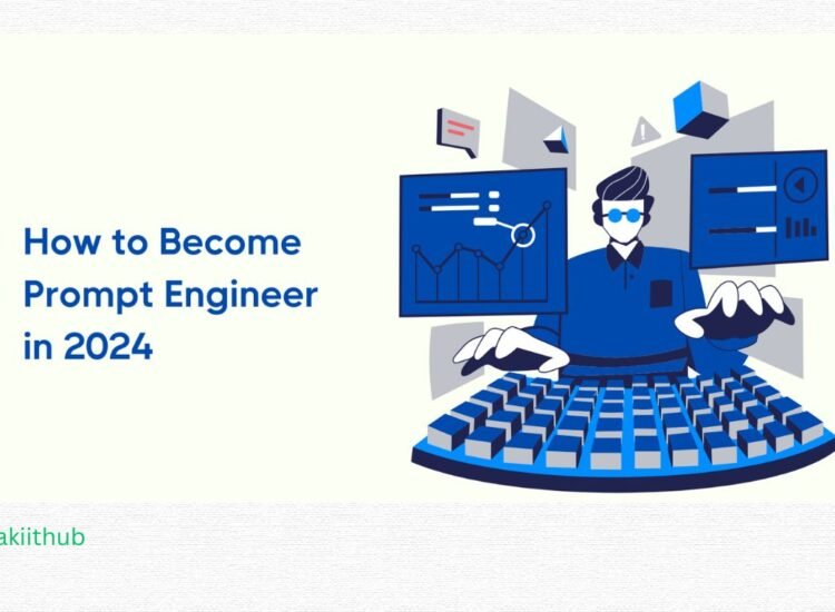 What is Prompt Engineering? How to become a Prompt Engineer?