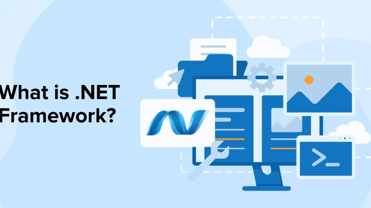What is .NET Framework? Features, Architecture, and Benefits