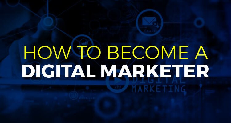 How I Can Become a Digital Marketer?